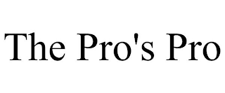 THE PRO'S PRO