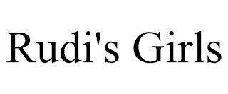 RUDI'S GIRLS
