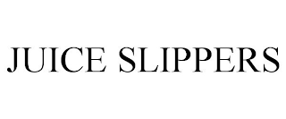 JUICE SLIPPERS