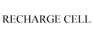 RECHARGE CELL