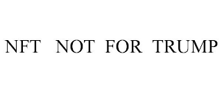 NFT NOT FOR TRUMP