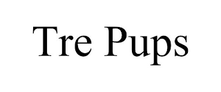TRE PUPS