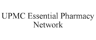 UPMC ESSENTIAL PHARMACY NETWORK