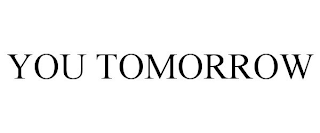 YOU TOMORROW