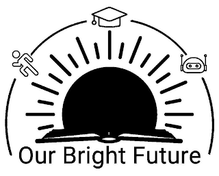 OUR BRIGHT FUTURE