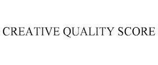 CREATIVE QUALITY SCORE