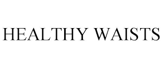 HEALTHY WAISTS