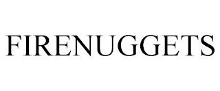 FIRENUGGETS