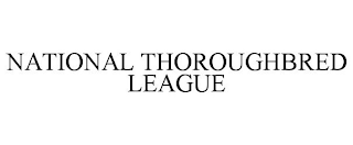 NATIONAL THOROUGHBRED LEAGUE
