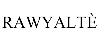RAWYALTÈ