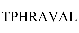TPHRAVAL