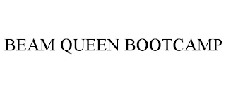 BEAM QUEEN BOOTCAMP