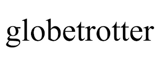 GLOBETROTTER