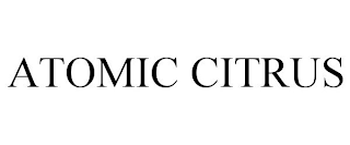 ATOMIC CITRUS