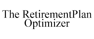 THE RETIREMENTPLAN OPTIMIZER