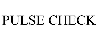 PULSE CHECK