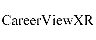CAREERVIEWXR