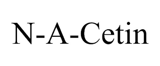 N-A-CETIN
