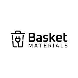 BASKET MATERIALS