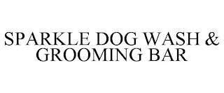 SPARKLE DOG WASH & GROOMING BAR