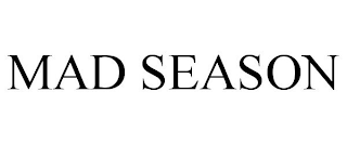 MAD SEASON
