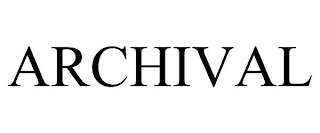 ARCHIVAL