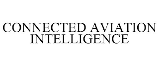 CONNECTED AVIATION INTELLIGENCE