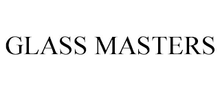 GLASS MASTERS