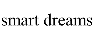SMART DREAMS