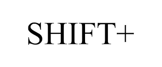 SHIFT+
