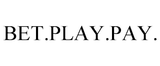 BET.PLAY.PAY.