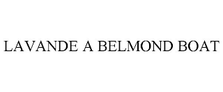 LAVANDE A BELMOND BOAT