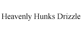 HEAVENLY HUNKS DRIZZLE