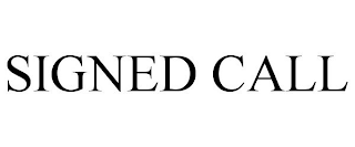 SIGNED CALL