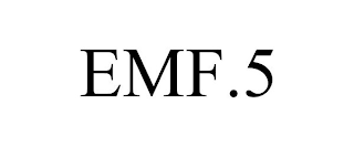 EMF.5