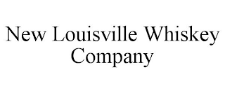 NEW LOUISVILLE WHISKEY COMPANY