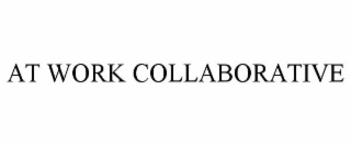 AT WORK COLLABORATIVE