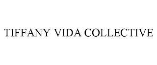 TIFFANY VIDA COLLECTIVE