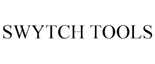 SWYTCH TOOLS