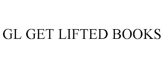 GL GET LIFTED BOOKS