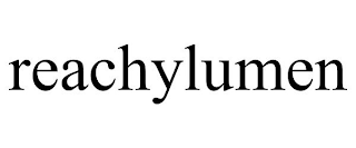 REACHYLUMEN