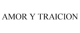 AMOR Y TRAICION