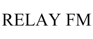 RELAY FM