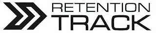 RETENTION TRACK
