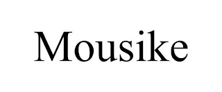 MOUSIKE