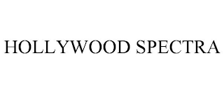 HOLLYWOOD SPECTRA