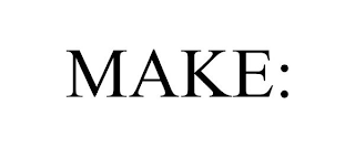 MAKE: