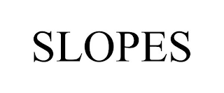 SLOPES