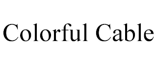 COLORFUL CABLE