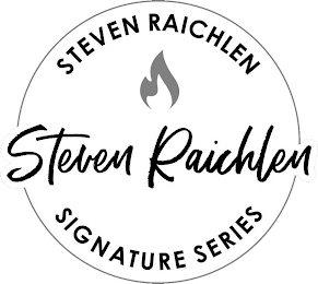 STEVEN RAICHLEN STEVEN RAICHLEN SIGNATURE SERIES